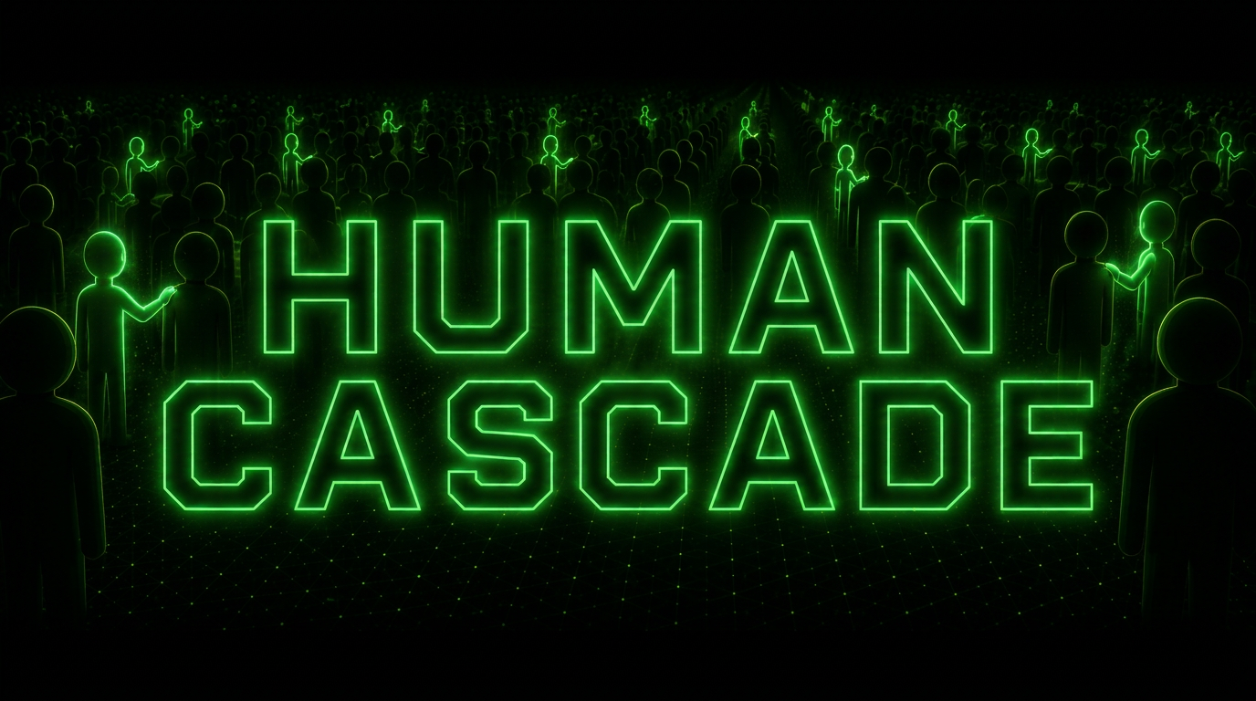Human Cascade